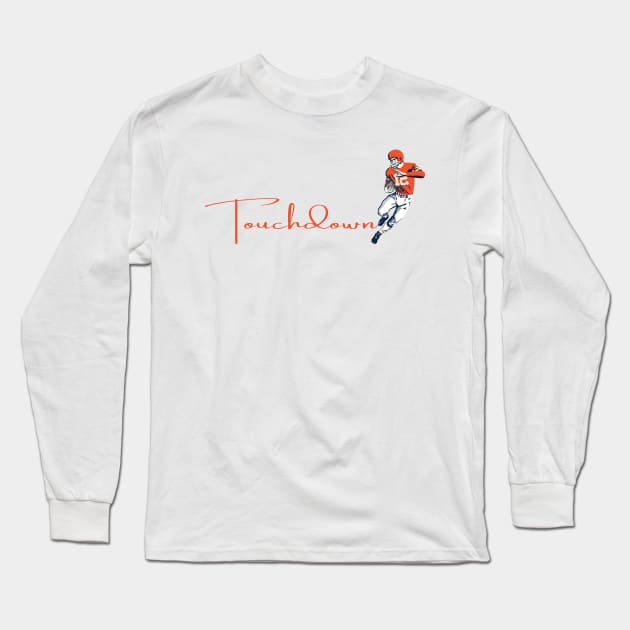 Touchdown Broncos! Long Sleeve T-Shirt by Rad Love